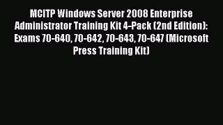 [PDF Download] MCITP Windows Server 2008 Enterprise Administrator Training Kit 4-Pack (2nd