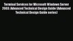 [PDF Download] Terminal Services for Microsoft Windows Server 2003: Advanced Technical Design