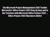 [PDF Download] The Microsoft Project Management 2007 Toolkit: Microsoft® Office Project 2007