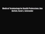 [PDF Download] Medical Terminology for Health Professions. Ann Ehrlich Carol L. Schroeder [Download]
