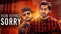 New Punjabi Songs 201 | Hun Kehndi Sorry | Official Video [Hd]| Mavi Singh | Latest Punjabi Songs