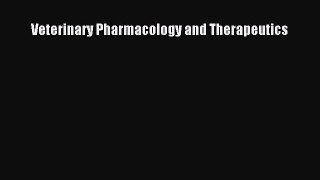 Veterinary Pharmacology and Therapeutics Free Download Book