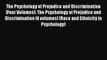 PDF Download The Psychology of Prejudice and Discrimination [Four Volumes]: The Psychology
