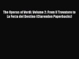 [PDF Download] The Operas of Verdi: Volume 2: From Il Trovatore to La Forza del Destino (Clarendon
