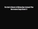[PDF Download] Fin Gall: A Novel of Viking Age Ireland (The Norsemen Saga Book 1) [PDF] Full