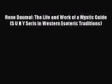 [PDF Download] Rene Daumal: The Life and Work of a Mystic Guide (S U N Y Seris in Western Esoteric