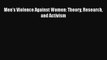 PDF Download Men's Violence Against Women: Theory Research and Activism Read Online