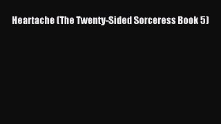 [PDF Download] Heartache (The Twenty-Sided Sorceress Book 5) [Read] Online