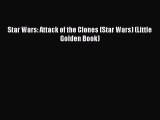 (PDF Download) Star Wars: Attack of the Clones (Star Wars) (Little Golden Book) Download