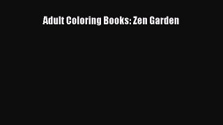 [PDF Download] Adult Coloring Books: Zen Garden [Download] Online