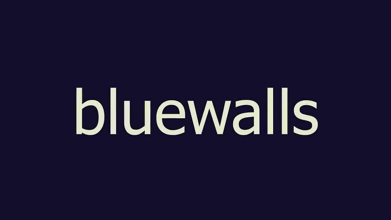 bluewalls meaning and pronunciation