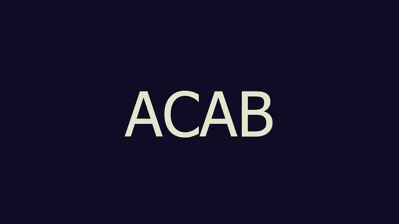 ACAB meaning and pronunciation