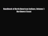 [PDF Download] Handbook of North American Indians Volume 7: Northwest Coast [Read] Full Ebook