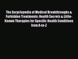 [PDF Download] The Encyclopedia of Medical Breakthroughs & Forbidden Treatments: Health Secrets