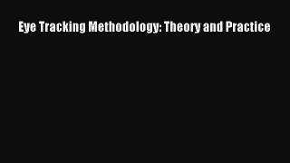 [PDF Download] Eye Tracking Methodology: Theory and Practice [Read] Full Ebook