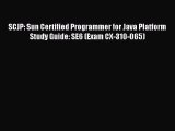[PDF Download] SCJP: Sun Certified Programmer for Java Platform Study Guide: SE6 (Exam CX-310-065)