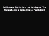 PDF Download Self-Esteem: The Puzzle of Low Self-Regard (The Plenum Series in Social/Clinical