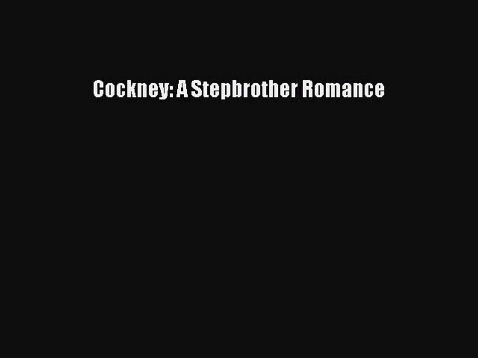 [PDF Download] Cockney: A Stepbrother Romance [Read] Full Ebook