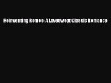 [PDF Download] Reinventing Romeo: A Loveswept Classic Romance [Read] Full Ebook