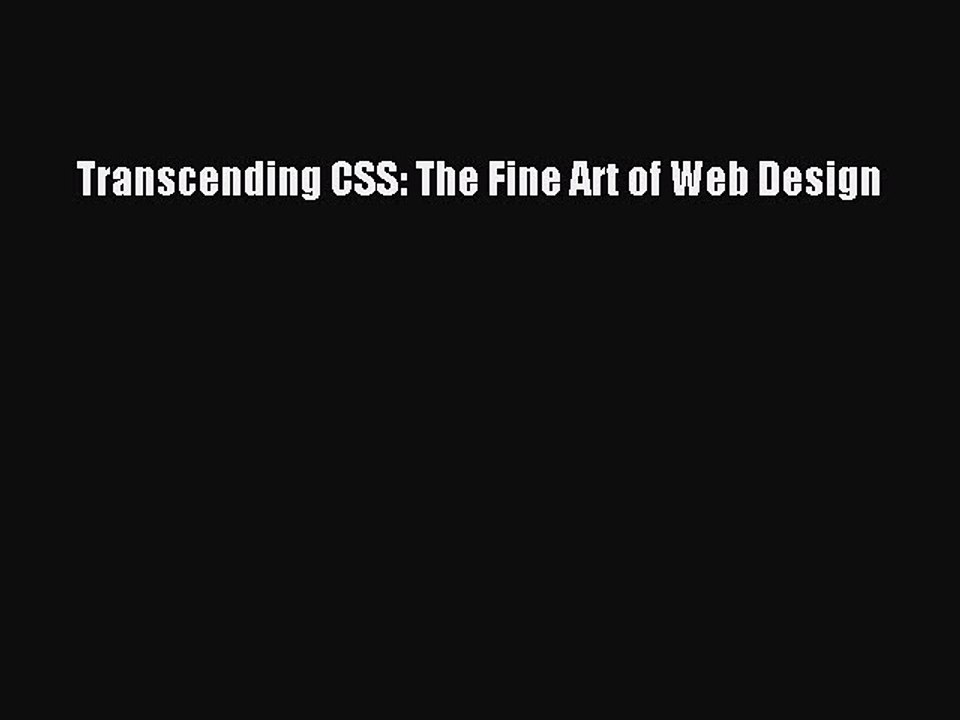 [PDF Download] Transcending CSS: The Fine Art of Web Design [PDF] Online
