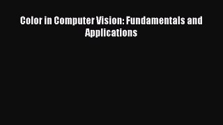 [PDF Download] Color in Computer Vision: Fundamentals and Applications [Download] Online