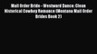 [PDF Download] Mail Order Bride - Westward Dance: Clean Historical Cowboy Romance (Montana