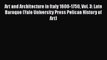 Art and Architecture in Italy 1600-1750 Vol. 3: Late Baroque (Yale University Press Pelican