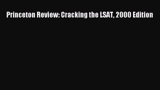 [PDF Download] Princeton Review: Cracking the LSAT 2000 Edition [Download] Online