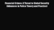 [PDF Download] Financial Crimes: A Threat to Global Security (Advances in Police Theory and