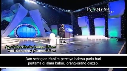 Apakah siksa ditimpakan di dalam kubur atau di akhirat - Dr. Zakir Naik menjawab