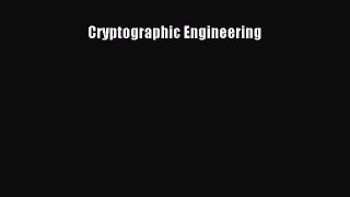 [PDF Download] Cryptographic Engineering [Download] Full Ebook