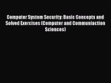 [PDF Download] Computer System Security: Basic Concepts and Solved Exercises (Computer and