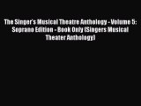 The Singer's Musical Theatre Anthology - Volume 5: Soprano Edition - Book Only (Singers Musical