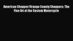 (PDF Download) American Chopper/Orange County Choppers: The Fine Art of the Custom Motorcycle