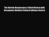 The Harlem Renaissance: A Brief History with Documents (Bedford Cultural Editions Series)