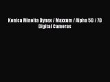 Konica Minolta Dynax / Maxxum / Alpha 5D / 7D Digital Cameras  Free PDF