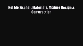 [PDF Download] Hot Mix Asphalt Materials Mixture Design & Construction [PDF] Full Ebook