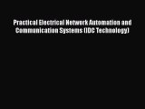 [PDF Download] Practical Electrical Network Automation and Communication Systems (IDC Technology)