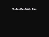 The Dead Sea Scrolls Bible  Free Books