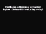 [PDF Download] Plant Design and Economics for Chemical Engineers (McGraw-Hill Chemical Engineering)