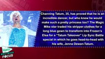 Channing Tatum Twirls In The Snow As Elsa Singing ‘Let It Go’