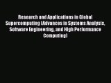 Research and Applications in Global Supercomputing (Advances in Systems Analysis Software Engineering