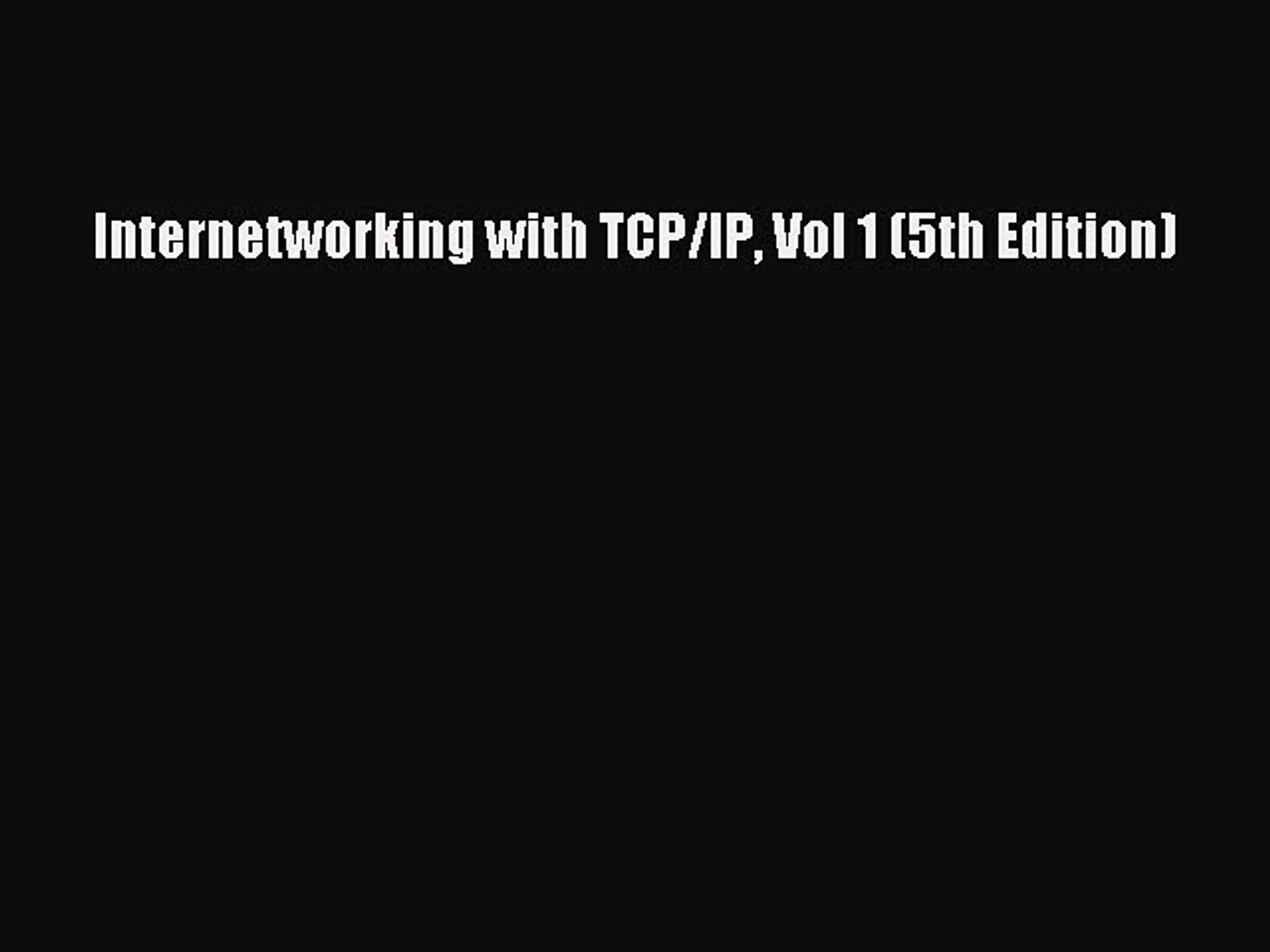 Internetworking With Tcp Ip Vol 1 5th Edition Pdf Download Video Dailymotion
