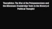 Thucydides: The War of the Peloponnesians and the Athenians (Cambridge Texts in the History