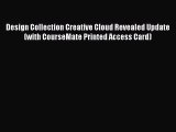 Design Collection Creative Cloud Revealed Update (with CourseMate Printed Access Card)  Free