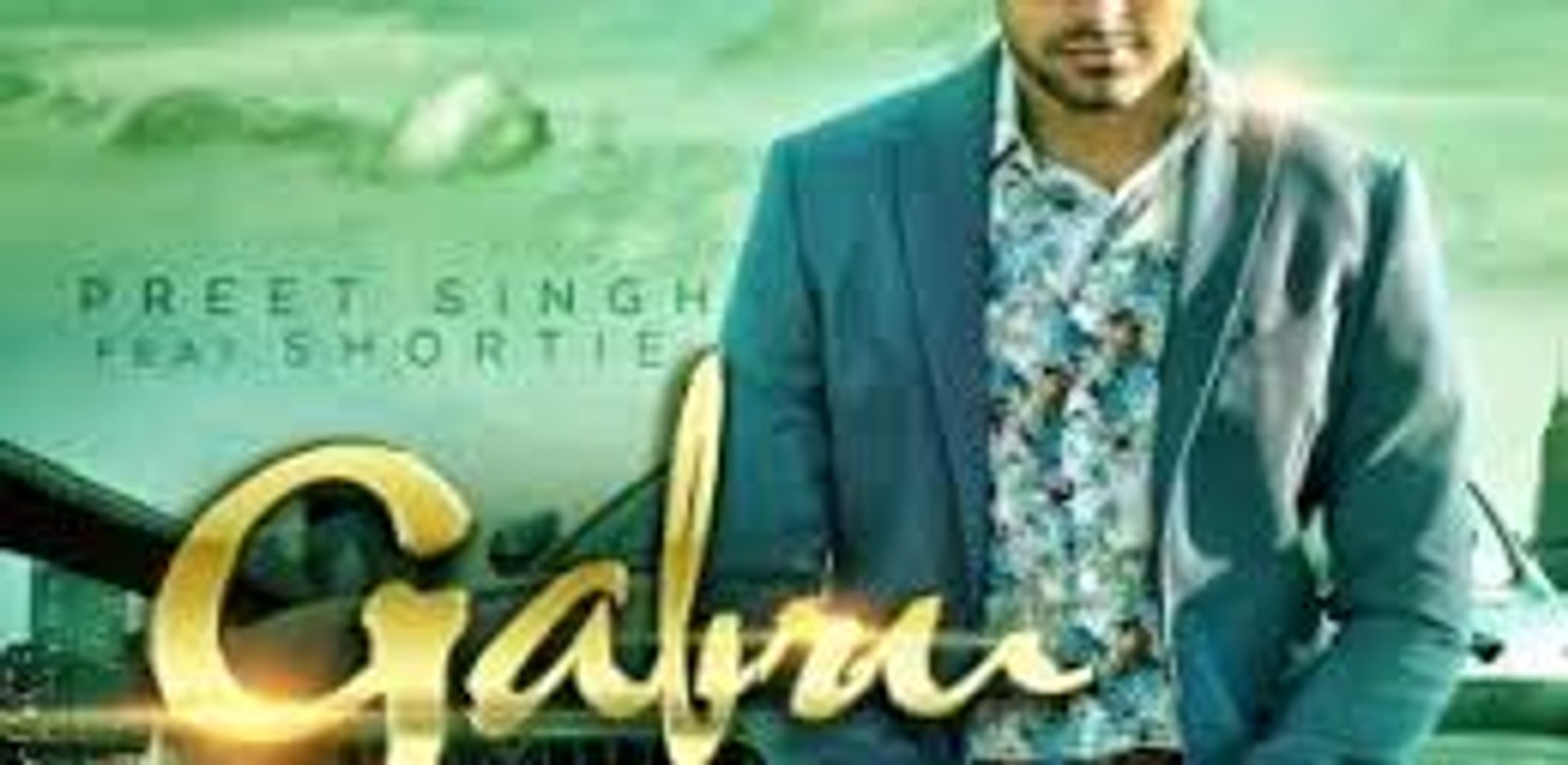 Gabru  (Full Song) _ Preet Singh feat Shortie _ Latest Punjabi Songs 2016 _ Best Punjabi song -Classic Video