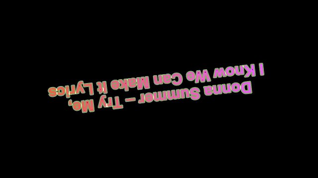 Donna Summer – Try Me, I Know We Can Make It Lyrics