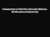 [PDF Download] Fundamentals of Fluid Film Lubrication (McGraw-Hill Mechanical Engineering)