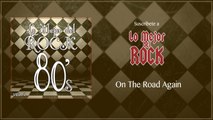 Lo Mejor del Rock de Los 80's - Vol. 4 - On The Road Again