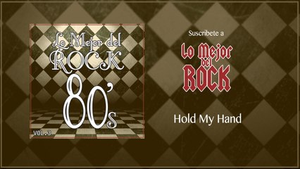 Lo Mejor del Rock de Los 80's - Vol. 3 - Hold My Hand
